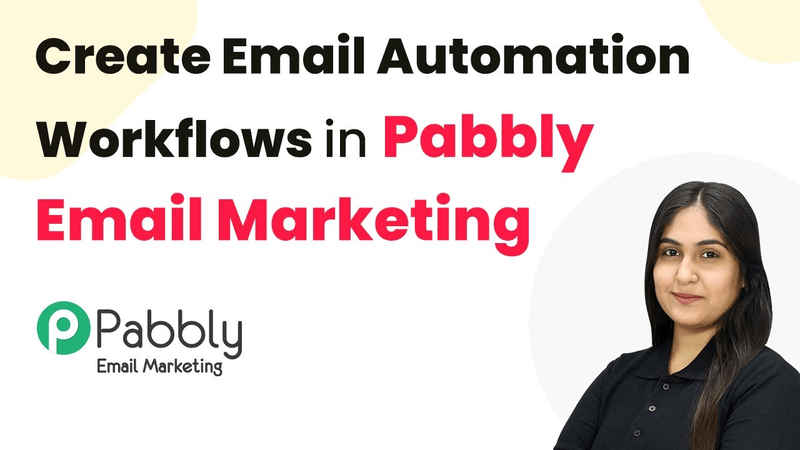 How to Create Email Automation Workflows in Pabbly Email Marketing?