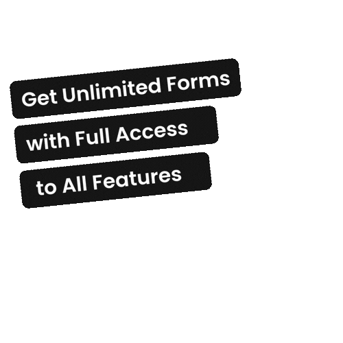 Get Unlimited Forms with Full Access to All Features