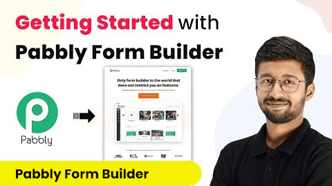 Getting Started with Pabbly Form Builder