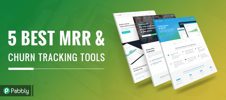 5 Best MRR & Churn Tracking Tools [Know Your Payment Metrics]