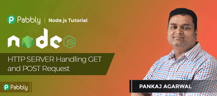 Node.js: HTTP SERVER Handling GET and POST Request