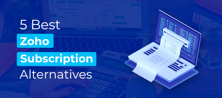 5-Best-Zoho-Subscriptions-Alternatives