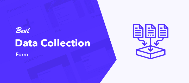 5 Best Data Collection Form 2022 (with Free Trial + Pricing)