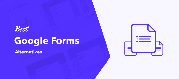 Best Google Forms Alternatives