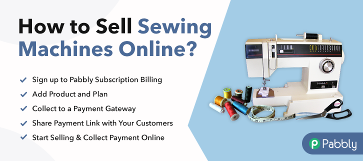 How to Sell Sewing Machine Online