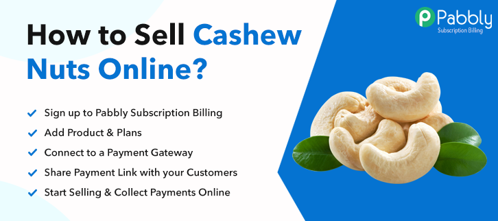 How to Sell Cashew Nuts Online