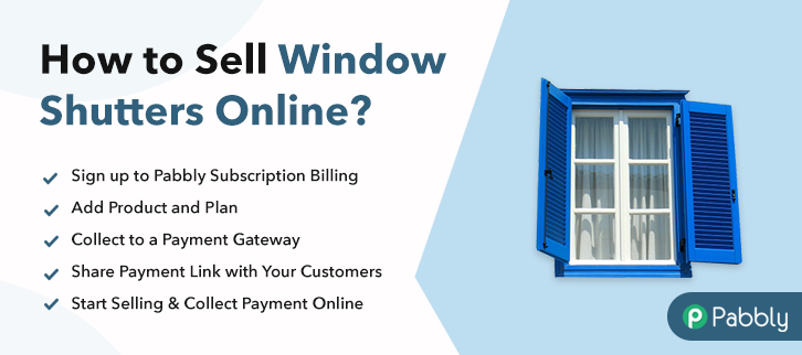How to Sell Window Shutters Online