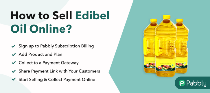 How To Sell Edible Oil Online
