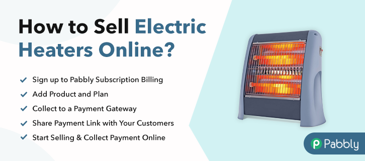 How to Sell Electric Heaters Online