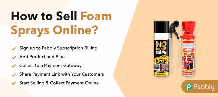 How To Sell Foam Sprays Online
