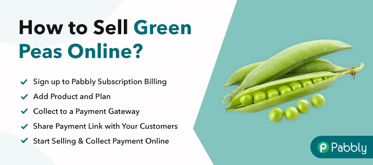 How to Sell Green Peas Online