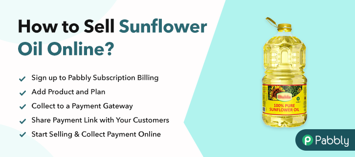 How to Sell Sunflower Oil Online