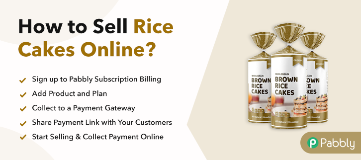How to Sell Rice Cakes Online