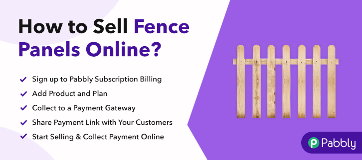 How to Sell Fence Panels Online