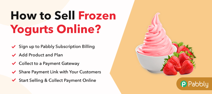 How to Sell Frozen Yogurts Online