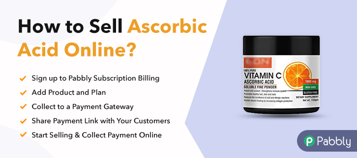 How to Sell Ascorbic Acid Online