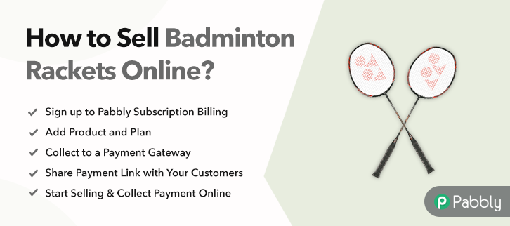 How to Sell Badminton Rackets Online