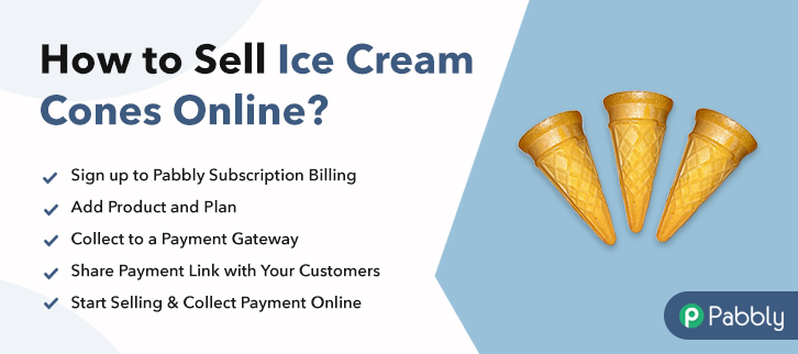 How to Sell Ice Cream Cones Online