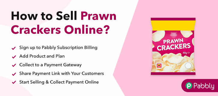 How to Sell Prawn Crackers Online