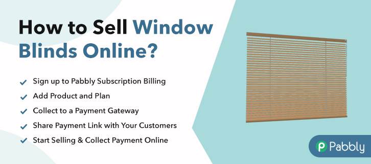 How to Sell Window Blinds Online