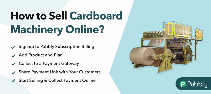 How to Sell Cardboard Machinery Online