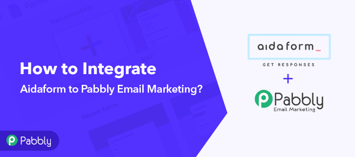 How to Integrate Aidaform to Pabbly Email Marketing