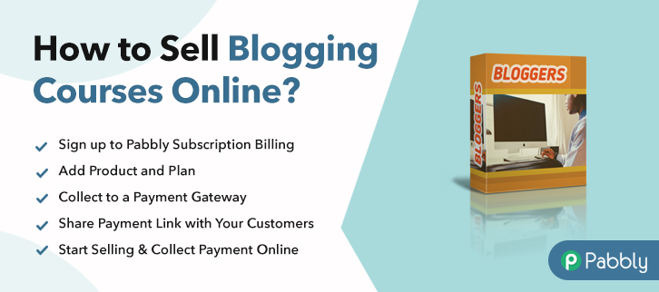 How to Sell Blogging Courses Online