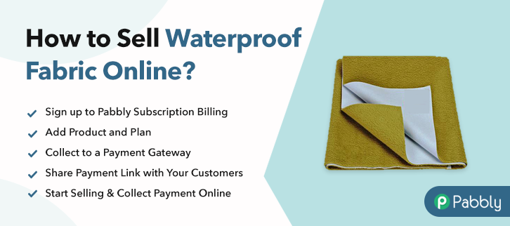 How to Sell Waterproof Fabric Online