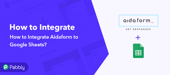 How to Integrate Aidaform to Google Sheets