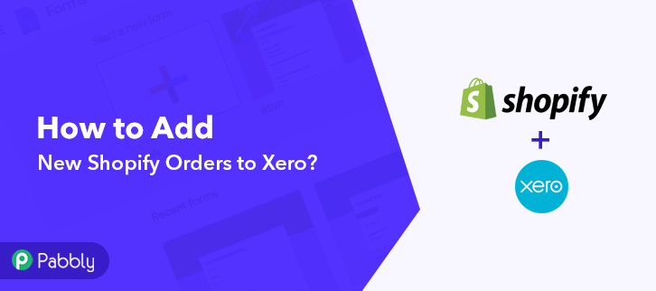 How to Add New Shopify Orders to Xero