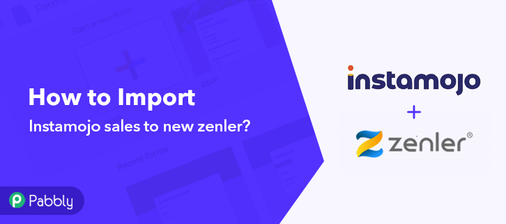 How to Import Instamojo Sales to New Zenler