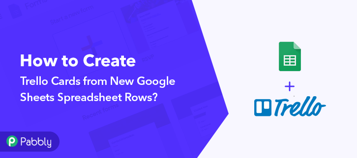 How to Create Trello Cards from New Google Sheets Spreadsheet Rows