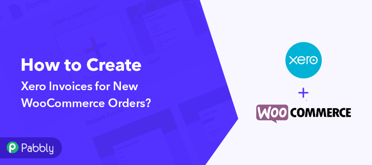 How to Create Xero Invoices for New WooCommerce Orders