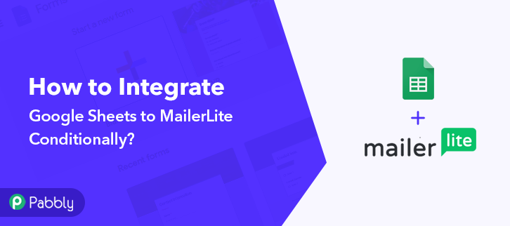 How to Integrate Google Sheets & MailerLite Conditionally