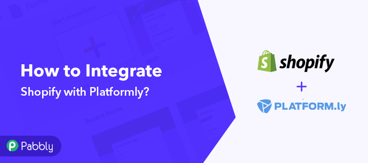 How to Integrate Shopify with Platformly