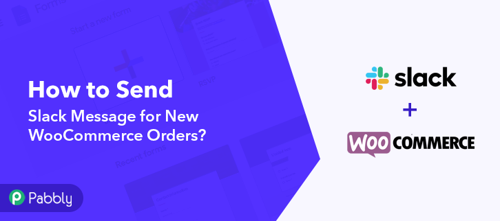 How to Send Slack Message for New WooCommerce Orders