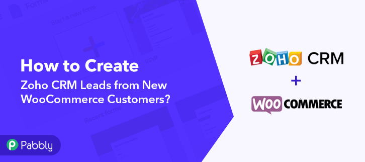 How to Create Zoho CRM Leads from New WooCommerce Customers