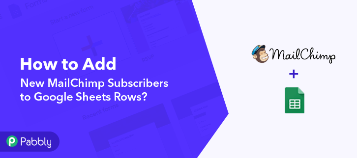 How to Add New MailChimp Subscribers to Google Sheets Rows