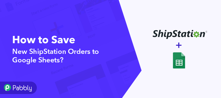 How to Save New ShipStation Orders to Google Sheets