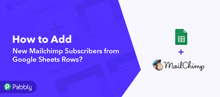 How to Add New Mailchimp Subscribers from Google Sheets Rows