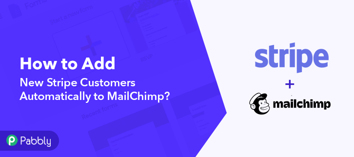 How to Add New Stripe Customers Automatically to MailChimp