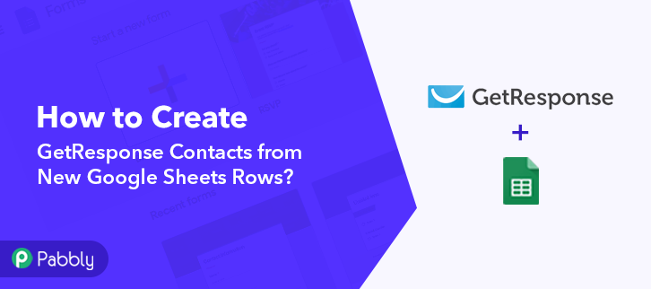 How to Create GetResponse Contacts from New Google Sheets Rows