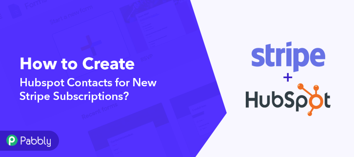 How to Create Hubspot Contacts for New Stripe Subscriptions