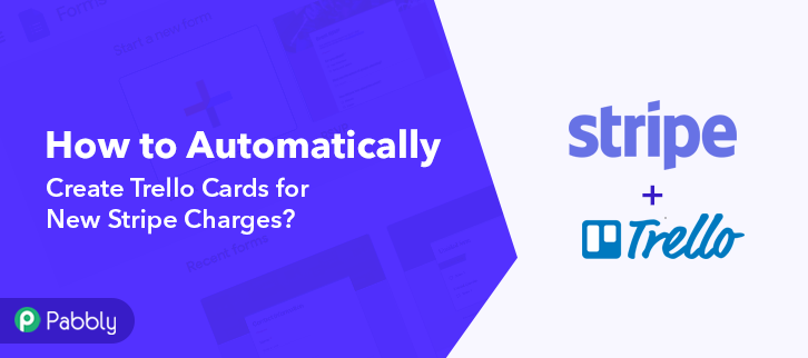 How to Automatically Create Trello Cards for New Stripe Charges