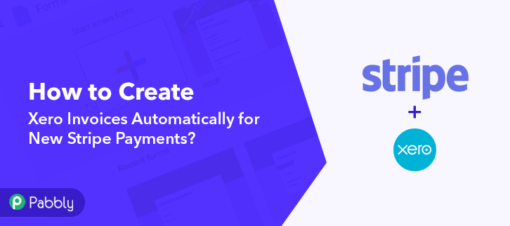 How to Create Xero Invoices Automatically for New Stripe Payments