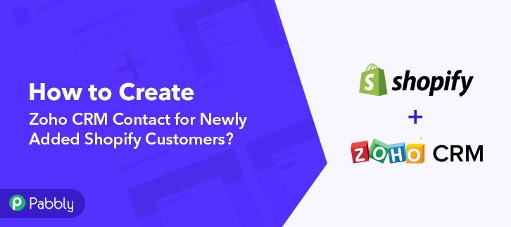 How to Create Zoho CRM Contact for Newly Added Shopify Customers