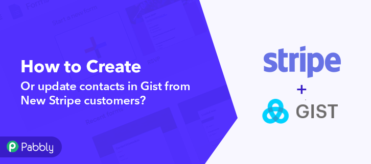 How to Create or Update Contacts in Gist from New Stripe Customers