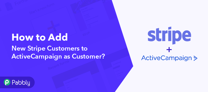 How to Add New Stripe Customers to ActiveCampaign as Customer