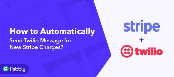 How to Automatically Send Twilio Message for New Stripe Charges
