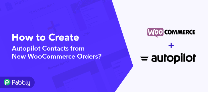 How to Create Autopilot Contacts from New WooCommerce Orders